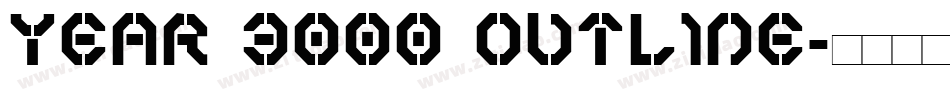 Year 3000 Outline字体转换